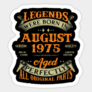 48th Birthday Gift Legends Born In August 1975 48 Years Old Sticker